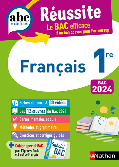 Français 1re - ABC Réussite - Bac 2024 - Enseignement commun Première - Cours, Méthode, Exercices et et corrigés guidés + les 12 oeuvres du Bac 