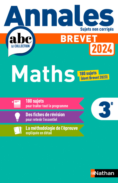 Annales ABC du Brevet 2024 - Maths 3e - Sujets non corrigés + fiches de révisions