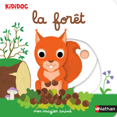 Mon imagier animé Kididoc -  la forêt - nouvelle édition - Dès 1 an