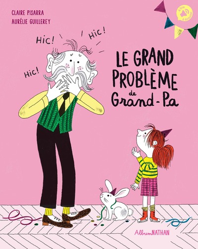 Le grand problème de grand-pa - Album Nathan - Dès 3 ans