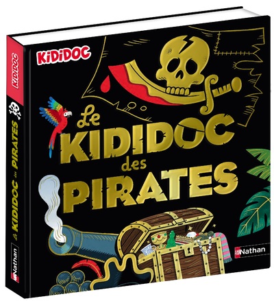 Le Kididoc des pirates - pour découvrir la vraie vie des pirates dans un grand livre Pop-up extraordinaire - dès 5 ans