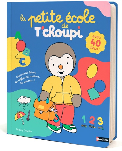 La petite école de T'choupi - Livre à flaps pour découvrir tout ce que l'on apprend en maternelle - dès 2 ans