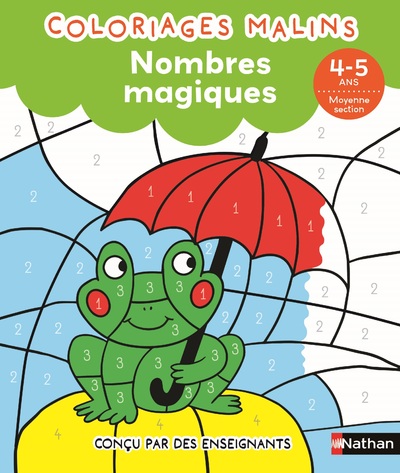 Coloriages magiques Maternelle - Pour s'entraîner à reconnaitre les chiffres et les quantités en coloriant - Moyenne Section de maternelle 4/5 ans