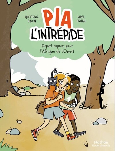 Pia l'intrépide - Départ express pour l'Afrique de l'Ouest - BD dès 8 ans