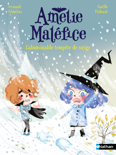 Amélie Maléfice - L'abominable tempête de neige - Lune Bleue Dès 6 ans