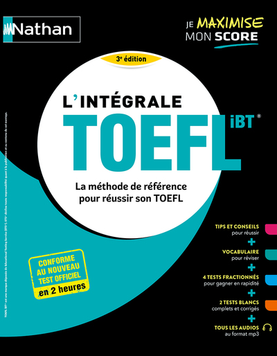L'intégrale TOEFL IBT® - La méthode de référence pour réussir le TOEFL 2024