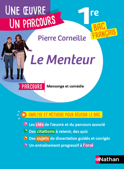 Analyse et étude de l'oeuvre ? Le Menteur de Pierre Corneille - Réussir son BAC Français 1re 2025 - Parcours associé Mensonge et comédie - Une oeuvre, un parcours