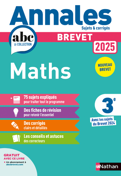 Annales ABC du Brevet 2025 - Maths 3e - Sujets et corrigés + fiches de révisions