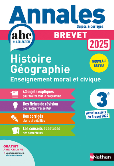 Annales ABC du Brevet 2025 - Histoire-Géographie-EMC 3e - Sujets et corrigés + fiches de révisions