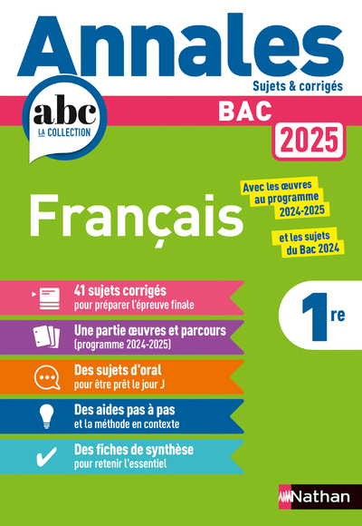 Annales ABC du BAC 2025 - Français 1re - Sujets et corrigés - Enseignement commun première - Epreuve finale Bac 2025