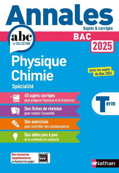 Annales ABC du BAC 2025 - Physique-Chimie Tle - Sujets et corrigés - Enseignement de spécialité Terminale - Epreuve finale