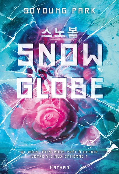 Snowglobe - Tome 1 - Et vous, êtes-vous prêt à offrir votre vie aux caméras - Une dystopie coréenne page-turner pleine de rebondissements