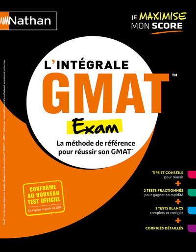 L'Intégrale GMAT Exam - La méthode de référence pour réussir son GMAT - Conforme au nouveau test officiel