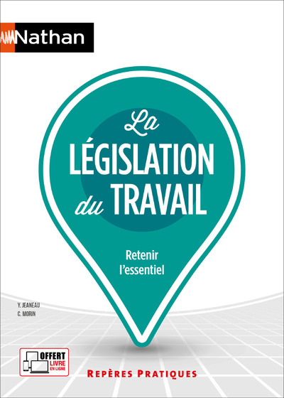 La législation du travail - Repères pratiques - La collection pour retenir l'essentiel