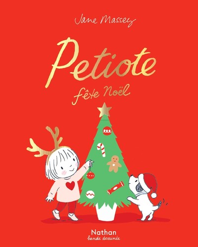 Petiote fête Noël - une BD parfaite pour patienter jusqu'à Noël - dès 3 ans