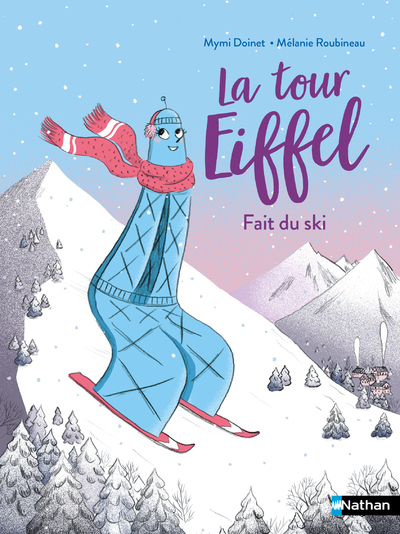 La Tour Eiffel fait du ski ! - Lune Bleue - CP Niveau 2 - Dès 6 ans