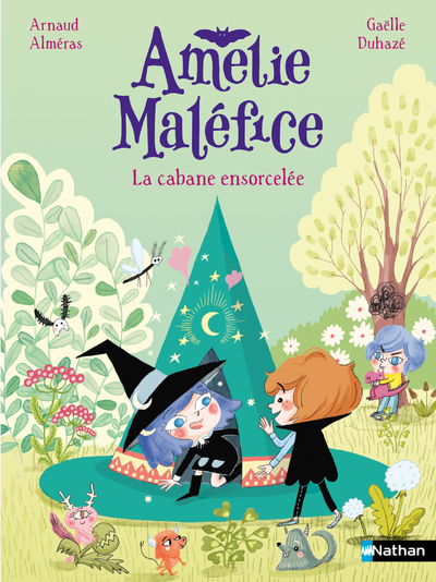 Amélie Maléfice - La Cabane ensorcelée - Lune Bleue - Dès 6 ans