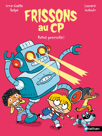 Frissons au CP - Robot poursuite - Lune Bleue - Dès 6 ans 