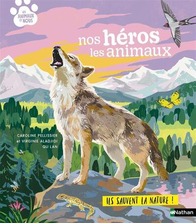 Nos héros les animaux - documentaire et découverte de la nature dès 7 ans