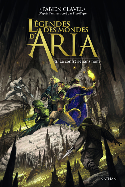 Les mondes d'Aria T2 - Une aventure épique et humoristique de fantasy - dès 15 ans 