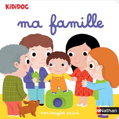 Ma famille - imagier animé Kididoc dès 1 an