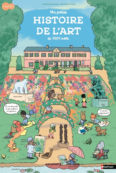 Ma petite histoire de l'art en 1001 mots - Premier livre d'histoire de l'art pour tout-petits - Album dès 3 ans