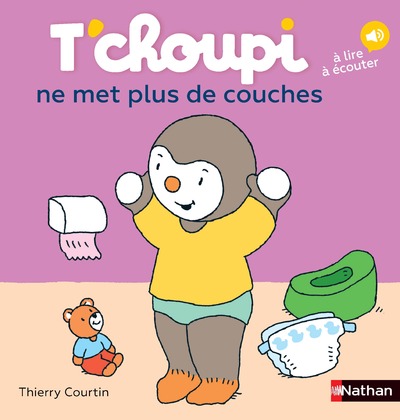 T'choupi ne met plus de couches - une histoire à lire et à écouter - dès 2 ans