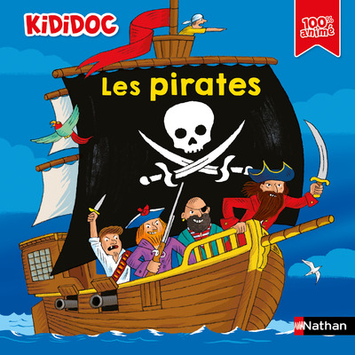 Kididoc : Les Pirates - Livre documentaire animé avec pop-up et tirettes - Découverte ludique de la piraterie pour enfants dès 5 ans