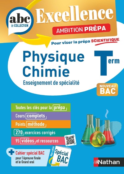 Physique-Chimie Terminale - Pour viser la prépa scientifique - ABC Excellence Ambition prépa - Bac 2025 - Enseignement de spécialité Tle - Cours, Approfondissement, Méthode, Exercices et Sujets