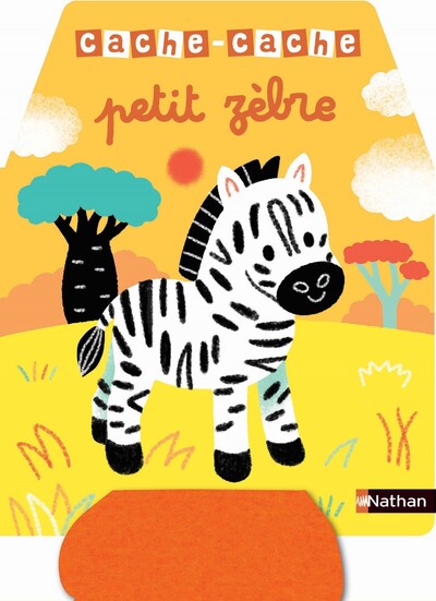 Cache-cache petit zèbre - 5 grands flaps en feutrine découpés pour suivre les aventures de petit zèbre ! - accessible dès 6 mois