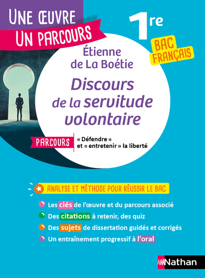 Analyse et étude de l'oeuvre - Discours de la servitude volontaire, La Boétie -Réussir son BAC Français 1re 2026 - Parcours associé « Défendre » et  « entretenir » la liberté - Une oeuvre, un parcours