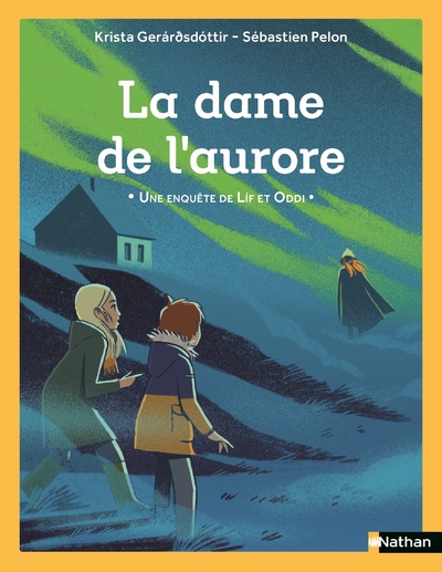 Les enquêtes de Lif et Oddi - La dame de l'aurore - Etoile filante - dès 7 ans