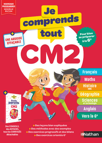 Je comprends tout CM2 - Tout en un : cours & exercices, corrigés + ardoise effaçable, préparation entrée en 6e (10-11 ans) - Programme officiel