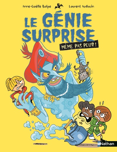 Même pas peur - Le génie surprise - Etoile filante - Dès 7 ans
