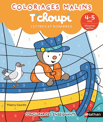 T'choupi Lettres et nombres MS - Coloriages malins - 4-5 ans - Moyenne section