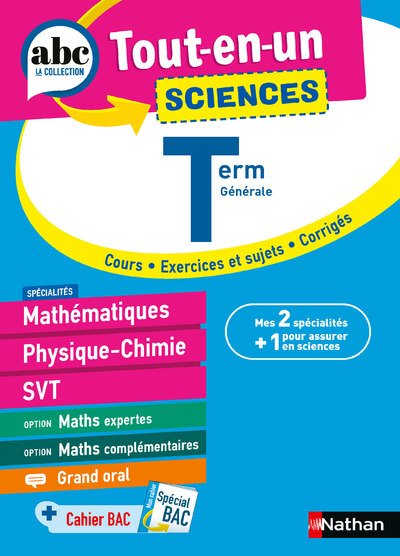 ABC Tout en un Sciences Terminale Générale - Maths, Physique-Chimie, SVT, Maths expertes, Maths complémentaires, Grand Oral - Bac 2026  - Cours, exercices et sujets, corrigés