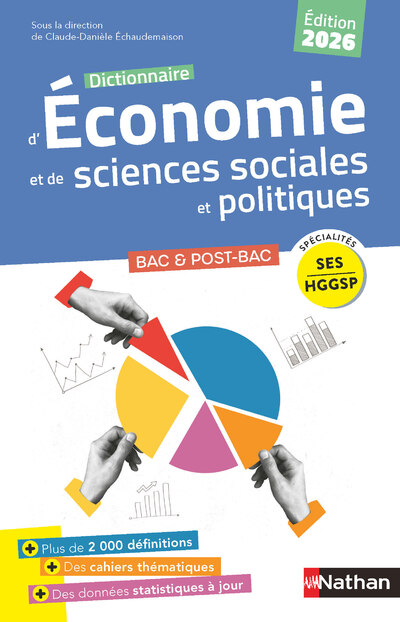 Dictionnaire d'Economie et de Sciences Sociales et Politiques (SES et HGGSP) - Edition 2026 - Bac et études supérieures - Données statistiques actualisées