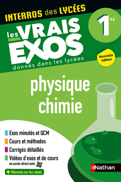 Physique-Chimie Première - Bac 2027 - Interros des lycées 1re - Les vrais exos du BAC - + de 100 exercices avec corrigés détaillés
