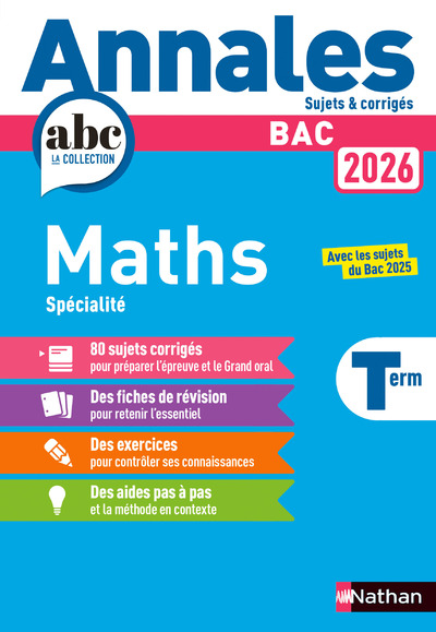  Annales ABC du BAC 2026 - Maths Tle - Sujets et corrigés - Enseignement de spécialité Terminale - Epreuve finale - Corrigé
