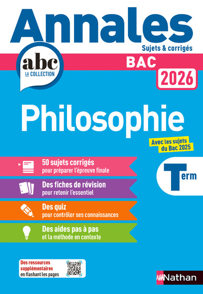Annales ABC du BAC 2026 - Philosophie Tle - Sujets et corrigés - Enseignement commun Terminale - Epreuve finale Bac 2026