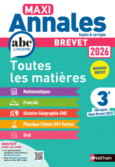 Maxi-Annales ABC du Brevet 2026 - Toutes les matières 3e : Maths - Français - Histoire-Géographie EMC (Enseignement Moral et Civique) - Physique-Chimie - SVT - Technologie - Oral - EPUB 