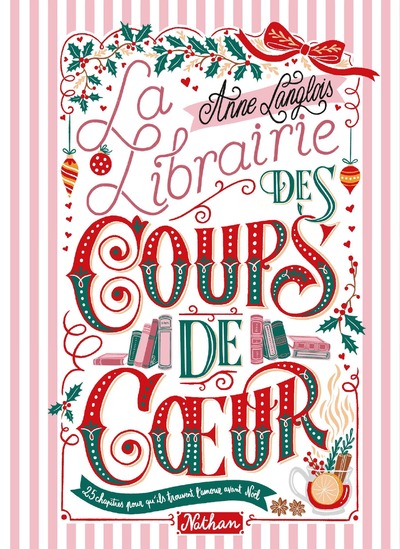 La librairie des coups de coeur - Une comédie romantique de l'Avent en 25 chapitres à dévorer jour après jour jusqu'à Noël