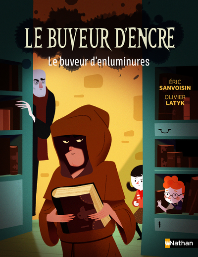 Le Buveur d'encre : Le buveur d'enluminures - Mystère des manuscrits disparus - Roman illustré 7-11 ans