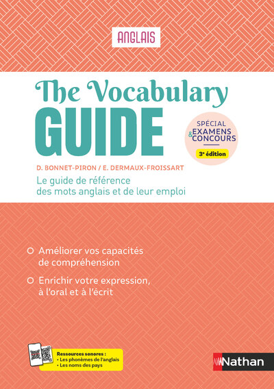 The Vocabulary Guide - ANGLAIS - Guide de référence du vocabulaire anglais - spécial Examens et concours