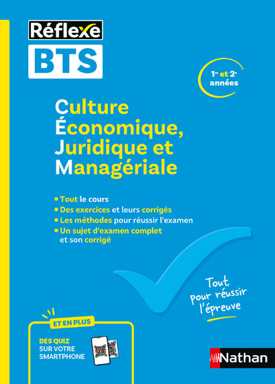  BTS - Culture Économique, Juridique et Managériale (CEJM) - Toutes filières - Cours, Exercices & Méthodes 1re et 2e années - Réflexe