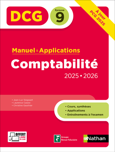 DCG 9 Comptabilité 2025-2026 - Manuel & applications avec entraînements - Préparation examen - Epreuve 9