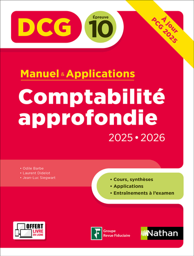 DCG10 Comptabilité approfondie 2025-2026 - Manuel & Applications - Préparation examen - Epreuve 10