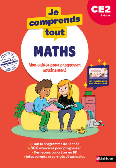 Je comprends tout - Maths CE2 8-9 ans - Cahier d'exercices complet avec 300 exercices et tables de multiplication