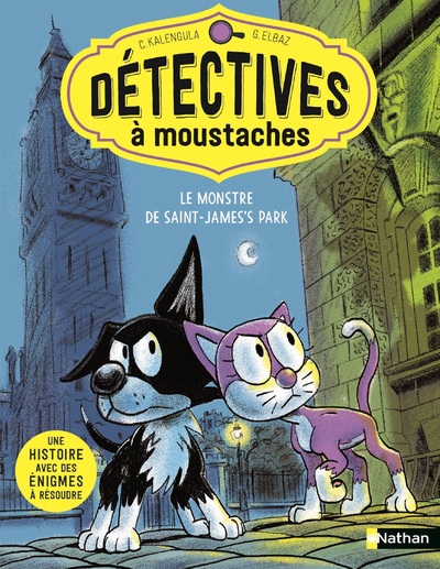 Détectives à moustaches - Le monstre de Saint James's park - Tome 1 - Une histoire avec énigmes à résoudre ! -  Etoile Filante - Dès 7 ans