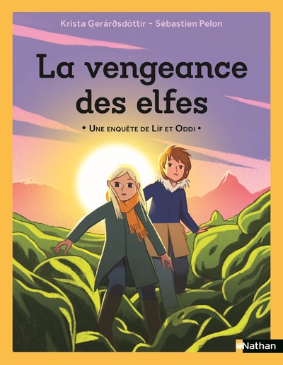 La vengeance des elfes - Une enquête de Lif et Oddi - Etoile Filante - Dès 7 ans